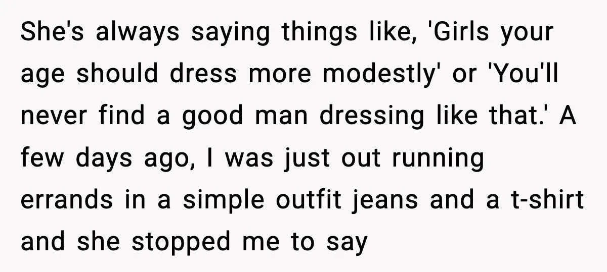 Nosy Neighbor Can’t Stop Commenting On Her Clothes, So She Finally Snapped