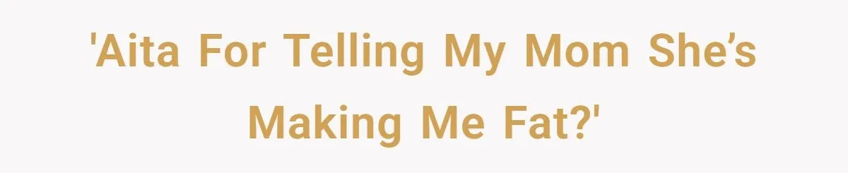 Mom Cooks Huge Meals Daily, Daughter Says It’s Making Her And Her Kids Obese