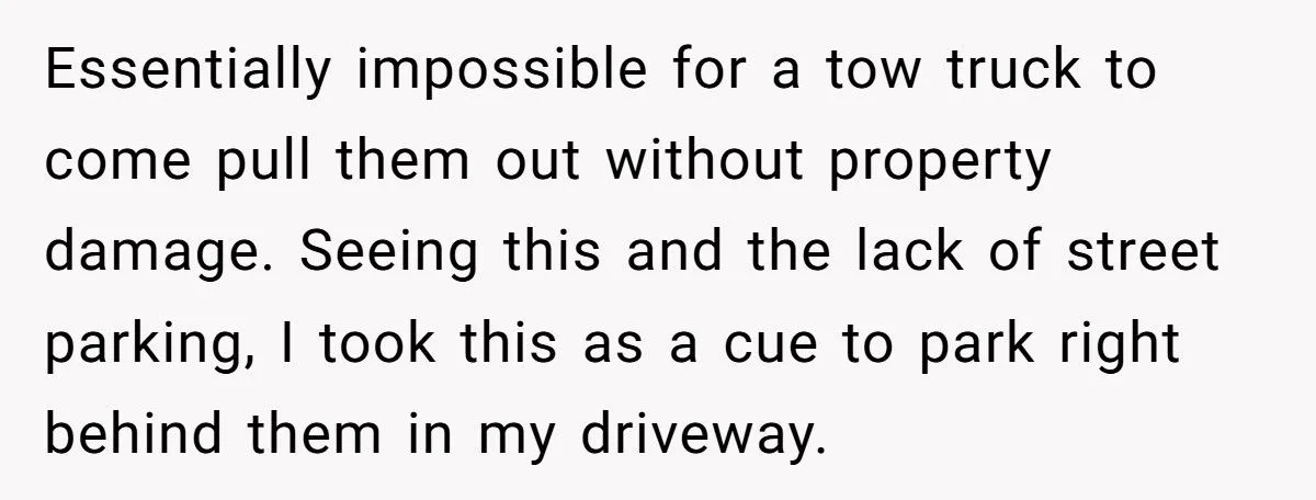 Woman Parked In His Driveway Without Permission, So He Blocked Her In And Went On A Weekend Bender