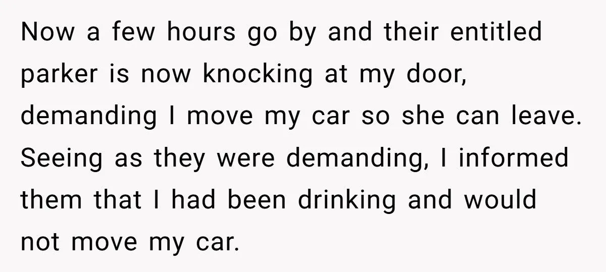 Woman Parked In His Driveway Without Permission, So He Blocked Her In And Went On A Weekend Bender