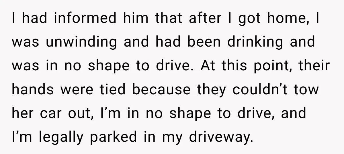 Woman Parked In His Driveway Without Permission, So He Blocked Her In And Went On A Weekend Bender