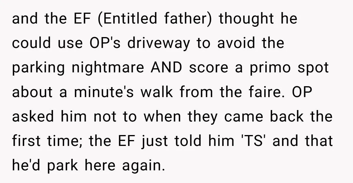 Woman Parked In His Driveway Without Permission, So He Blocked Her In And Went On A Weekend Bender