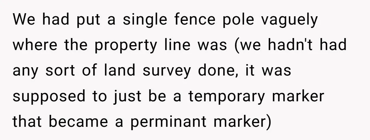 Man Threatened To Tow His Neighbor’s Car For Crossing The Property Line, So They Ordered A Survey And Took Back 20 Feet Of His Land