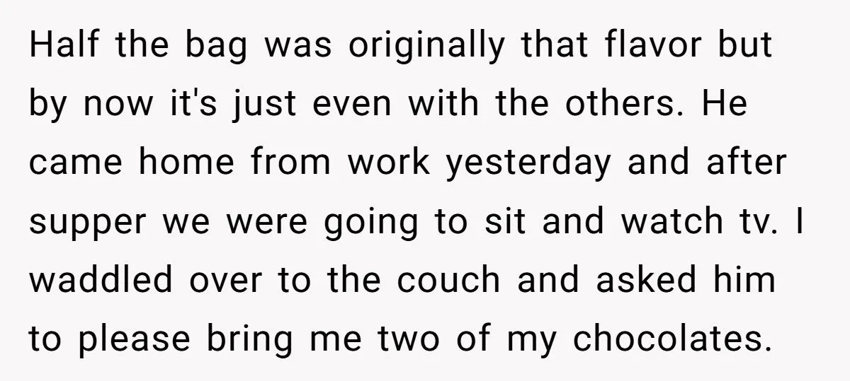 Pregnant Wife Yells At Husband When He Eats Her Chocolate, So She Makes Him Drive Across The City To Replace Them Generated by Aubtu.biz