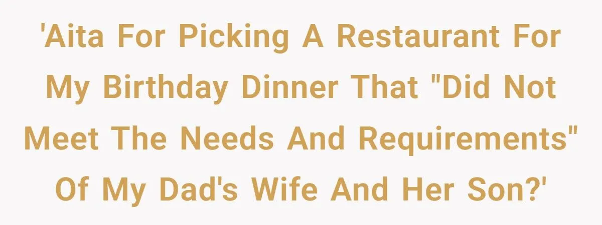 Man Refuses To Spend His Birthday At Fast Food Joint Just To Please Stepbrother’s “Picky” Diet Generated by Aubtu.biz