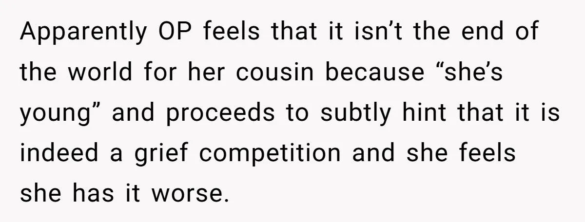 She Just Lost the Love of Her Life - Her Cousin Had the Nerve to Say It’s Not a Competition