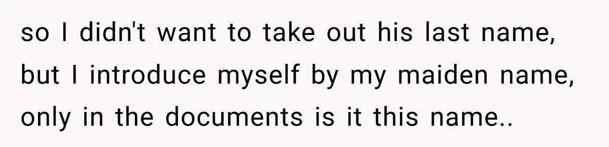 She Refuses to Drop Her Ex-Husband’s Last Name After 26 Years of Marriage