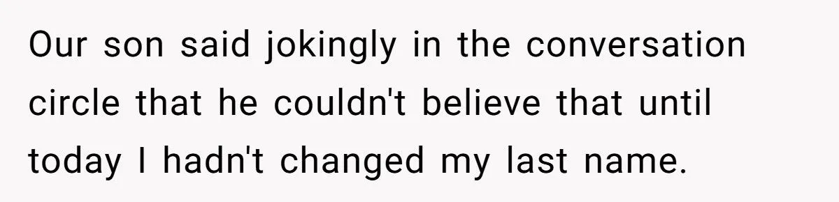 She Refuses to Drop Her Ex-Husband’s Last Name After 26 Years of Marriage