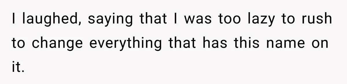 She Refuses to Drop Her Ex-Husband’s Last Name After 26 Years of Marriage