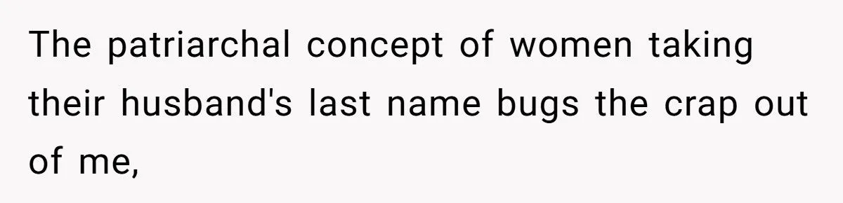She Refuses to Drop Her Ex-Husband’s Last Name After 26 Years of Marriage