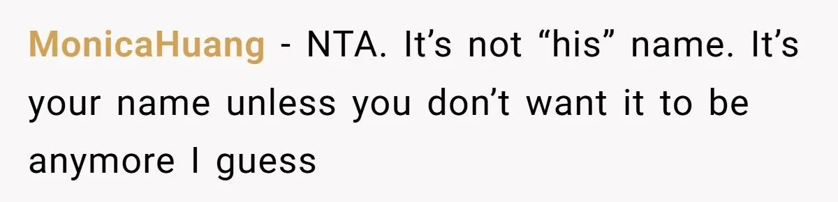 She Refuses to Drop Her Ex-Husband’s Last Name After 26 Years of Marriage