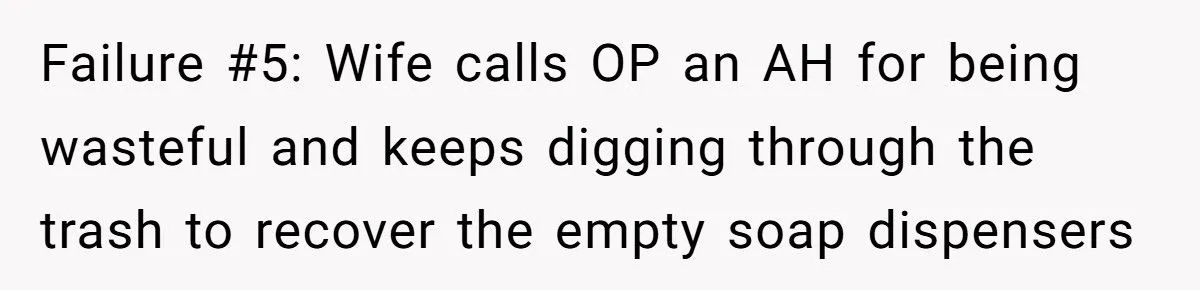 This Husband Throws Away Empty Soap Dispensers After His Wife Refuses to Refill Them – Is He the One at Fault?