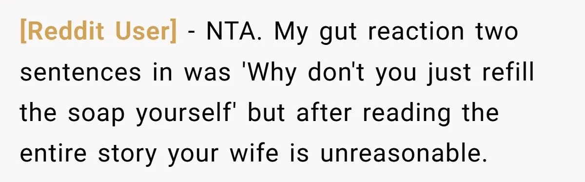 This Husband Throws Away Empty Soap Dispensers After His Wife Refuses to Refill Them – Is He the One at Fault?