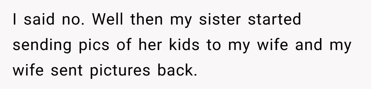 A Man Banned His Sister from Meeting His Toddler and Threatened Divorce Over Hidden Baby Photos