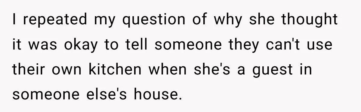 Guest Tried to Parent Host’s Son in His Own Home - Got Kicked Out Instead