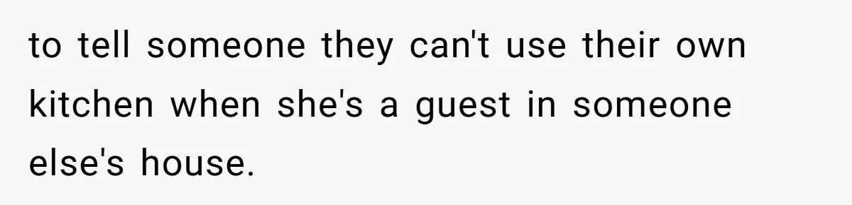 Guest Tried to Parent Host’s Son in His Own Home - Got Kicked Out Instead