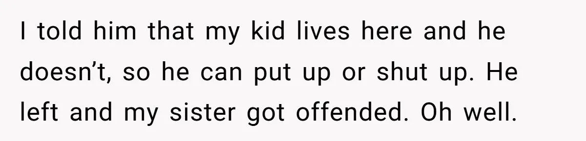 Guest Tried to Parent Host’s Son in His Own Home - Got Kicked Out Instead