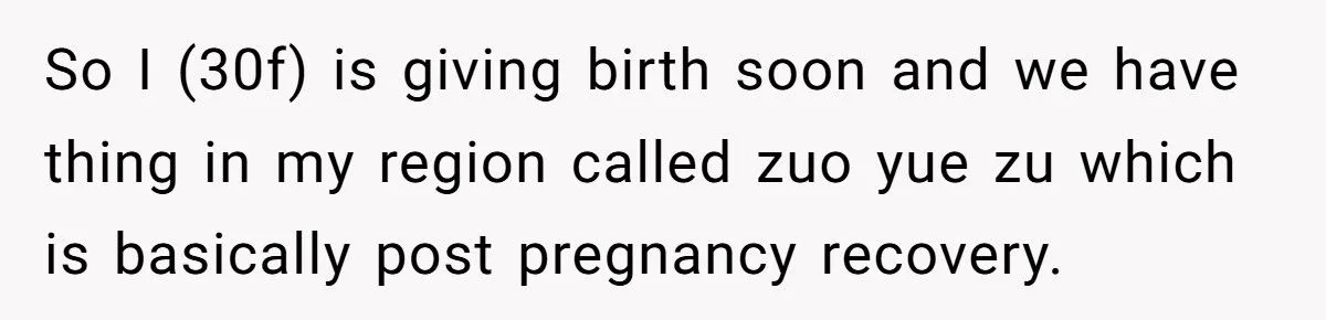 She Wanted a Month of Post-Baby Confinement - Her Husband Thought It Was “Unnecessary”