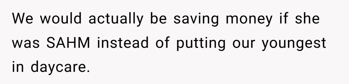 Husband Tells Wife to Forget Her Career Dreams Because His Job Pays the Bills