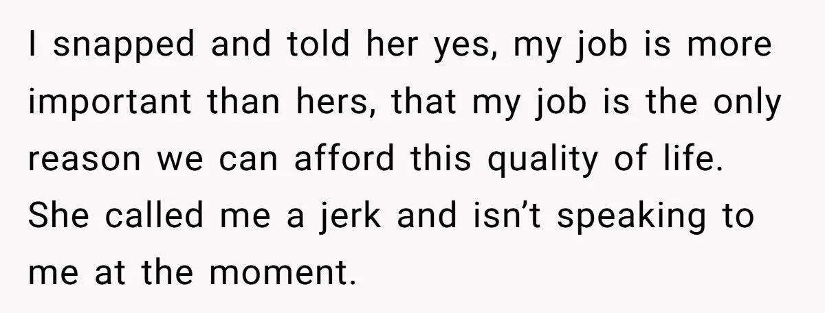 Husband Tells Wife to Forget Her Career Dreams Because His Job Pays the Bills