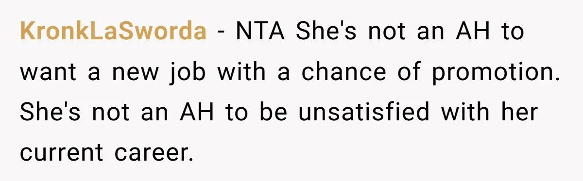 Husband Tells Wife to Forget Her Career Dreams Because His Job Pays the Bills