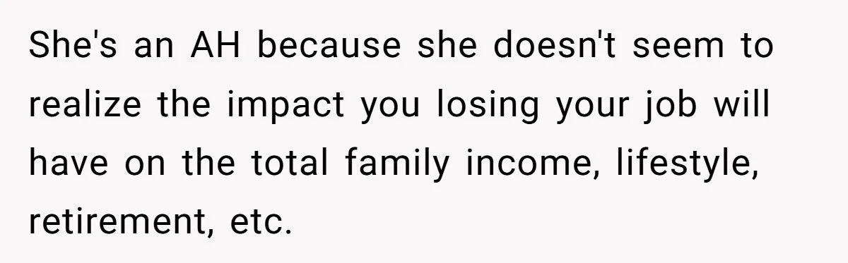 Husband Tells Wife to Forget Her Career Dreams Because His Job Pays the Bills