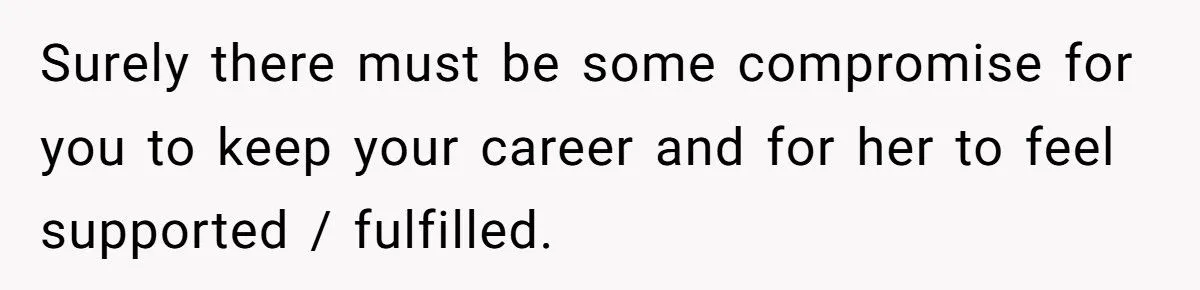 Husband Tells Wife to Forget Her Career Dreams Because His Job Pays the Bills