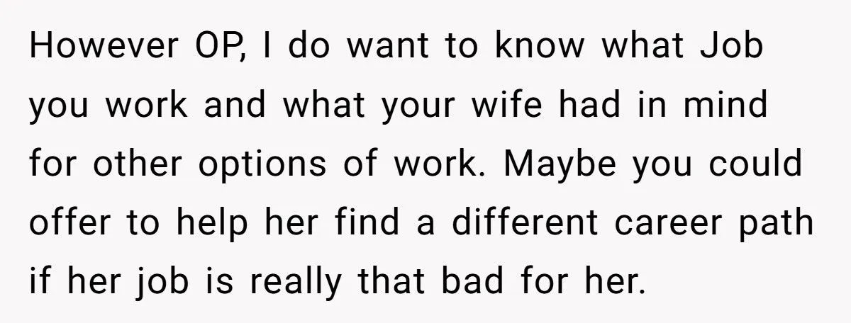 Husband Tells Wife to Forget Her Career Dreams Because His Job Pays the Bills