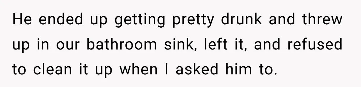 She Made Her Husband Sleep in the Guest Room After He Refused to Clean Up His Own Vomit
