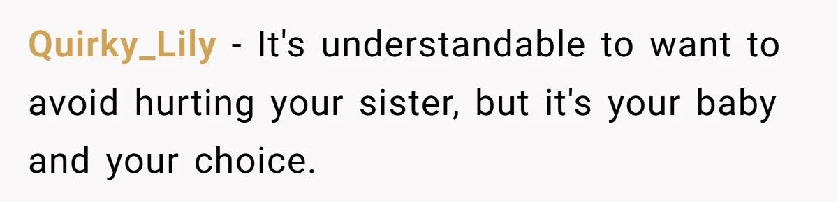 She Chose to Keep Her Daughter’s Name Despite Her Sister Hoping to Use It One Day