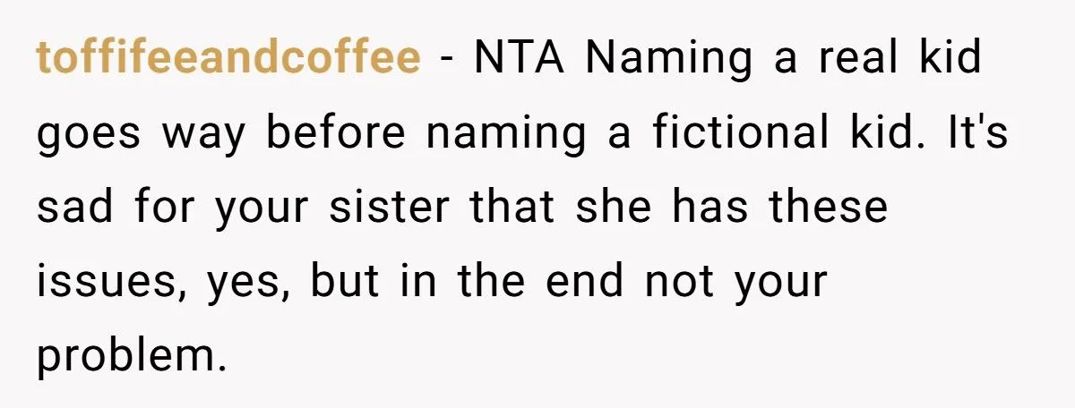 She Chose to Keep Her Daughter’s Name Despite Her Sister Hoping to Use It One Day