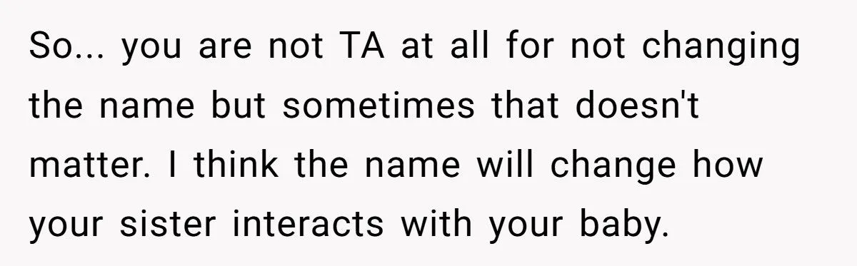 She Chose to Keep Her Daughter’s Name Despite Her Sister Hoping to Use It One Day