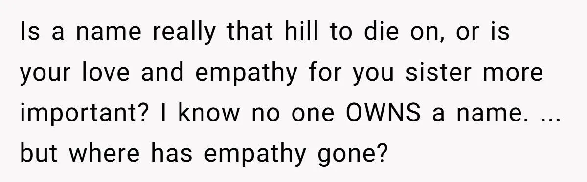 She Chose to Keep Her Daughter’s Name Despite Her Sister Hoping to Use It One Day