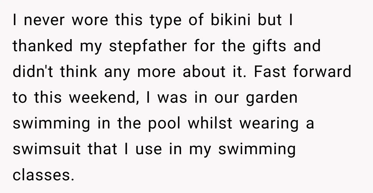 Stepdad Buys Teen Stepdaughter Thong Bikinis, Then Gets Upset When She Refuses to Wear Them
