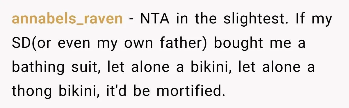 Stepdad Buys Teen Stepdaughter Thong Bikinis, Then Gets Upset When She Refuses to Wear Them