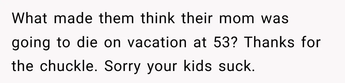 Dad Tells His Kids They’re “Not His Problem Anymore” After They Demand a Share of His House Sale