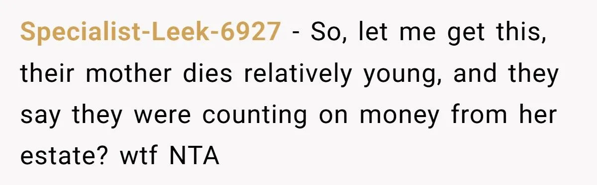 Dad Tells His Kids They’re “Not His Problem Anymore” After They Demand a Share of His House Sale
