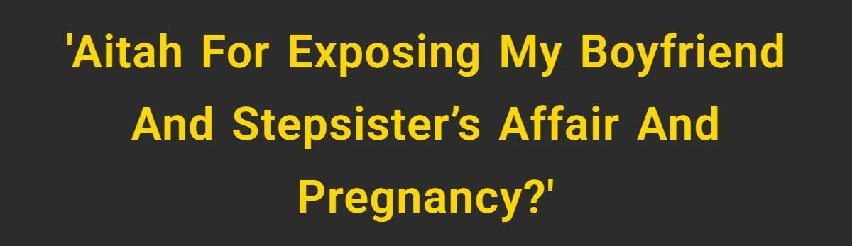 Woman Exposes Boyfriend and Stepsister’s Affair - and Their Pregnancy