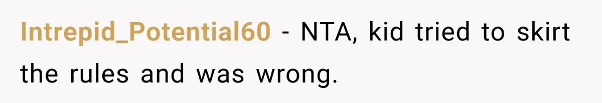 Teen Thought He Outsmarted His Dad’s Rule. The Truth Got Him Sent Home