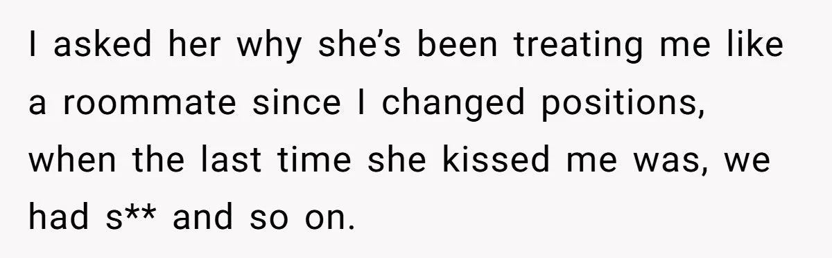 Husband Left Crushed After Wife Withheld Love for Months - Only to Want Him Back Once He Got a Better Job
