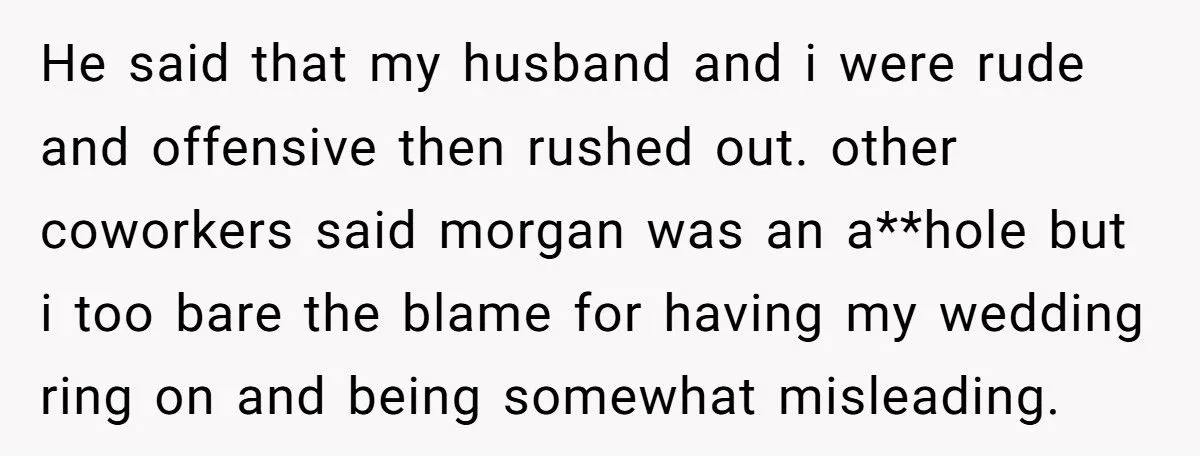 Coworker Furious After Married Woman Rejects Him - Says She Should’ve Worn a Ring to Warn Him