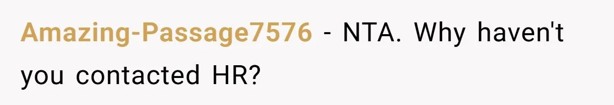 Coworker Furious After Married Woman Rejects Him - Says She Should’ve Worn a Ring to Warn Him