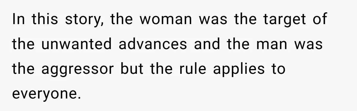 Coworker Furious After Married Woman Rejects Him - Says She Should’ve Worn a Ring to Warn Him
