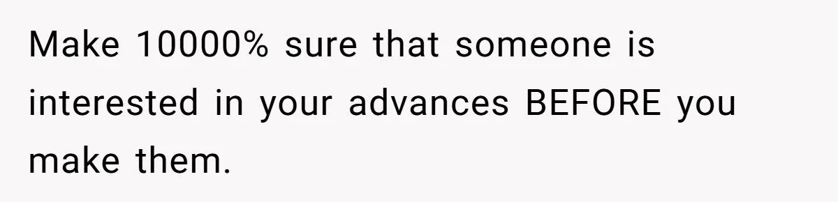 Coworker Furious After Married Woman Rejects Him - Says She Should’ve Worn a Ring to Warn Him