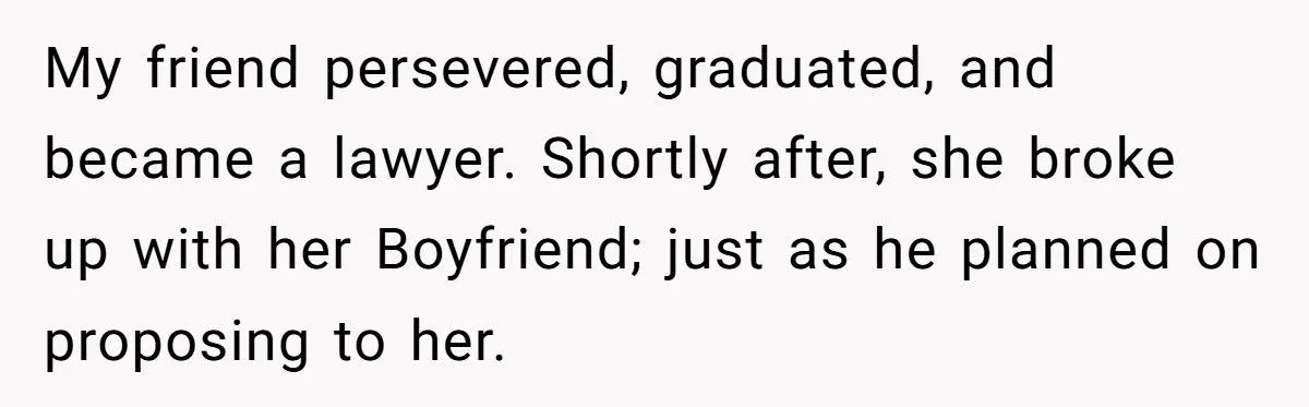 Teacher Calls Out Lawyer Friend For Dumping Supportive Boyfriend Over Classist ‘Real Man’ Claim