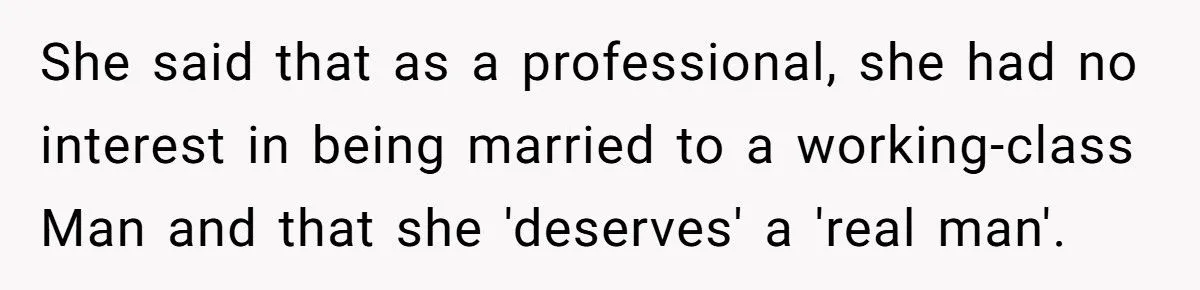 Teacher Calls Out Lawyer Friend For Dumping Supportive Boyfriend Over Classist ‘Real Man’ Claim