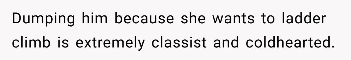 Teacher Calls Out Lawyer Friend For Dumping Supportive Boyfriend Over Classist ‘Real Man’ Claim
