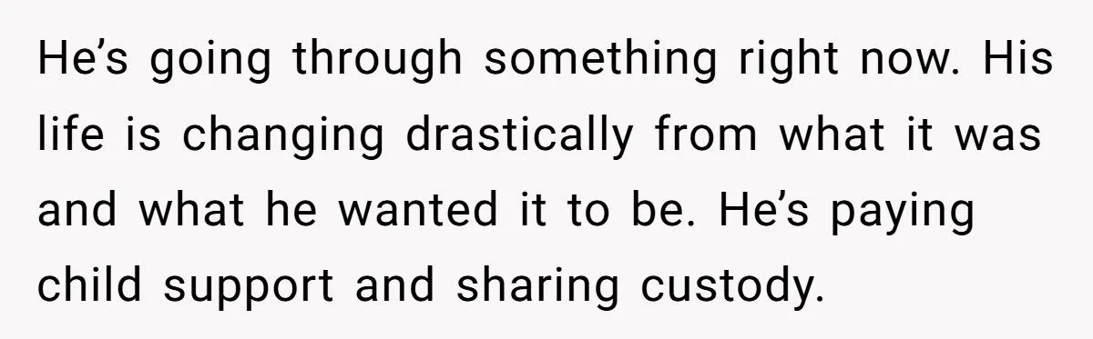 He Called Out His Brother for Complaining About Child Support After a One-Night Pregnancy