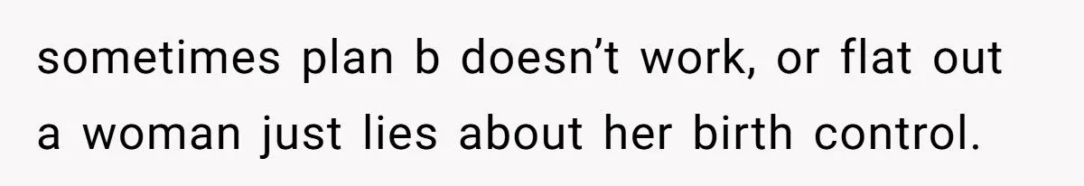 He Called Out His Brother for Complaining About Child Support After a One-Night Pregnancy