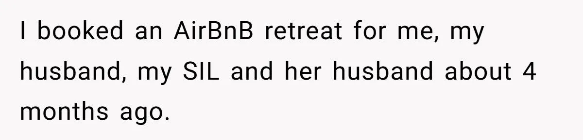 Woman Cancels $4K AirBnB After SIL Brings Her Dog - Leaves SIL Stranded and Begging for Help